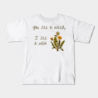 I See A Wish, Dandelion, Gardening, Inspiration, Wish Kids T-Shirt